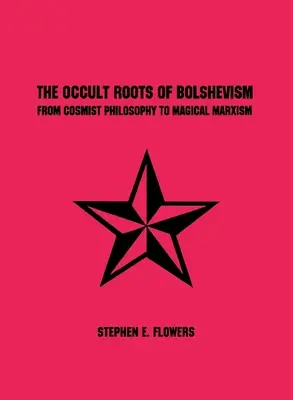 Las raíces ocultas del bolchevismo - The Occult Roots of Bolshevism