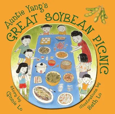 El gran picnic de soja de la tía Yang - Auntie Yang's Great Soybean Picnic