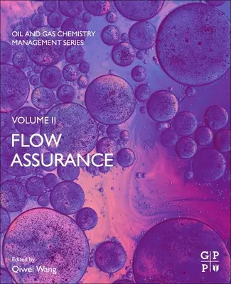 Aseguramiento del flujo: Volumen 2 - Flow Assurance: Volume 2