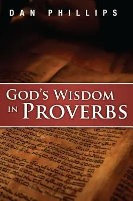 La sabiduría de Dios en los Proverbios - God's Wisdom in Proverbs