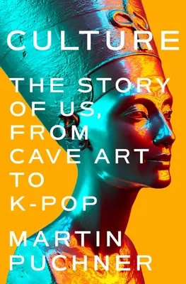 La cultura: La historia de nosotros, del arte rupestre al K-Pop - Culture: The Story of Us, from Cave Art to K-Pop