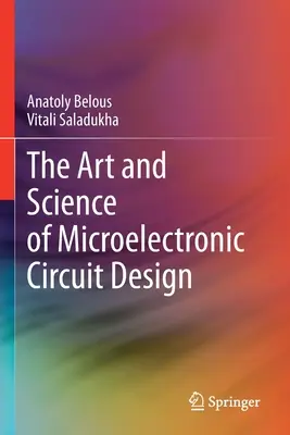 El arte y la ciencia del diseño de circuitos microelectrónicos - The Art and Science of Microelectronic Circuit Design