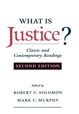 ¿Qué es la justicia? Lecturas clásicas y contemporáneas - What Is Justice?: Classic and Contemporary Readings