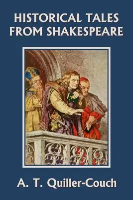 Cuentos históricos de Shakespeare (Yesterday's Classics) - Historical Tales from Shakespeare (Yesterday's Classics)