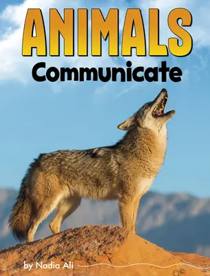 Los animales se comunican - Animals Communicate