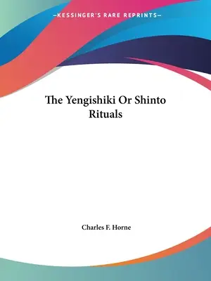 El Yengishiki O Rituales Sintoístas - The Yengishiki Or Shinto Rituals