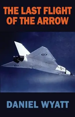 El último vuelo de la flecha - The Last Flight of the Arrow