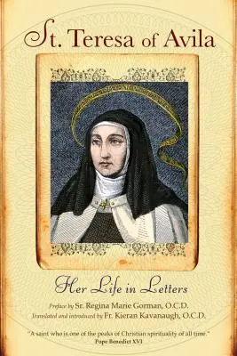 Santa Teresa de Ávila: Su vida en cartas - St. Teresa of Avila: Her Life in Letters