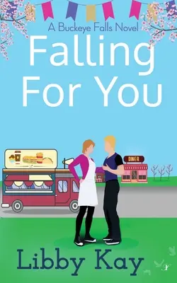 Falling for You: Una novela de Buckeye Falls - Falling for You: A Buckeye Falls Novel