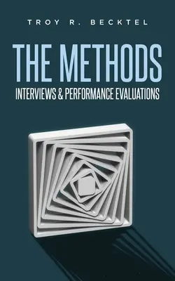 Los Métodos: Entrevistas y Evaluaciones de Desempeño - The Methods: Interviews & Perfomance Evaluations