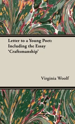 Carta a un joven poeta; incluye el ensayo 'Artesanía' - A Letter to a Young Poet;Including the Essay 'Craftsmanship'