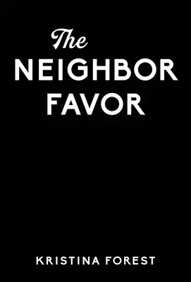 El favor del vecino - The Neighbor Favor