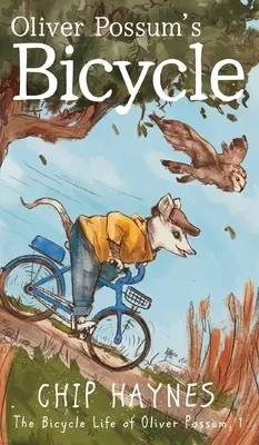 La bicicleta de Oliver Possum - Oliver Possum's Bicycle