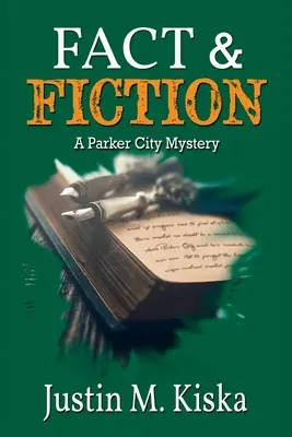 Realidad y ficción: Un misterio de Parker City - Fact & Fiction: A Parker City Mystery