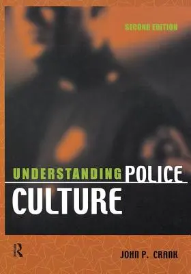 Comprender la cultura policial - Understanding Police Culture