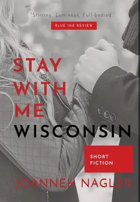 Quédate conmigo, Wisconsin - Stay with Me, Wisconsin