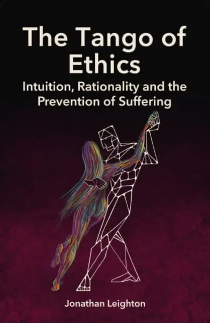 El tango de la ética: Intuición, racionalidad y prevención del sufrimiento - The Tango of Ethics: Intuition, Rationality and the Prevention of Suffering