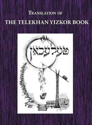 Libro Telekhan Yizkor (Conmemorativo) - Traducción de Telkhan - Telekhan Yizkor (Memorial) Book - Translation of Telkhan