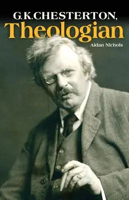 G.K. Chesterton, teólogo - G.K. Chesterton, Theologian