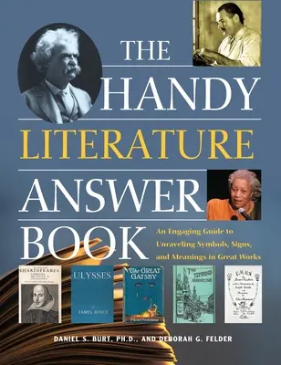 El práctico libro de respuestas literarias: Una atractiva guía para desentrañar los símbolos, signos y significados de las grandes obras - The Handy Literature Answer Book: An Engaging Guide to Unraveling Symbols, Signs and Meanings in Great Works