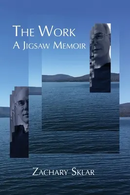 La obra: Memorias de un rompecabezas - The Work: A Jigsaw Memoir