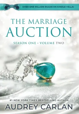 La Subasta Matrimonial: Primera Temporada, Volumen Dos - The Marriage Auction: Season One, Volume Two