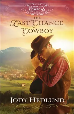 El vaquero de la última oportunidad - The Last Chance Cowboy