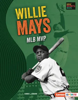 Willie Mays: MVP de la Mlb - Willie Mays: Mlb MVP