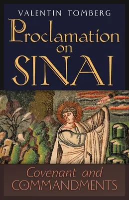 Proclamación en el Sinaí: Alianza y mandamientos - Proclamation on Sinai: Covenant and Commandments