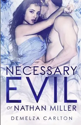 El mal necesario de Nathan Miller - Necessary Evil of Nathan Miller