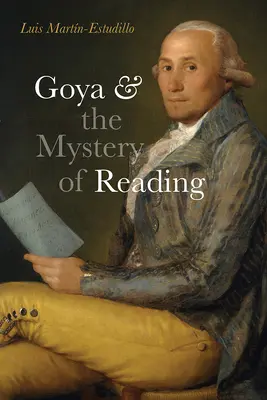 Goya y el misterio de la lectura - Goya and the Mystery of Reading