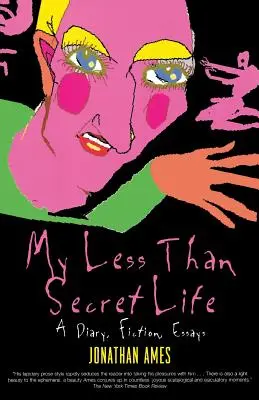 Mi vida menos que secreta - My Less Than Secret Life