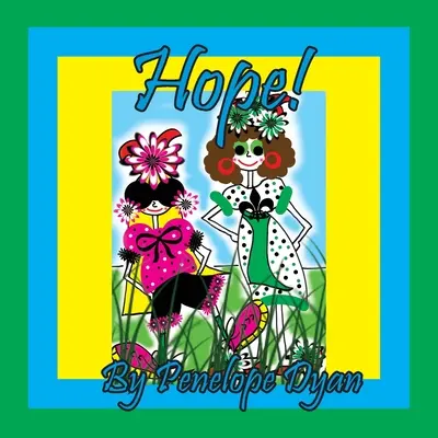 La esperanza - Hope!