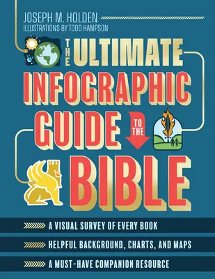 La guía infográfica definitiva de la Biblia: *Un estudio visual de cada libro *Útiles antecedentes, gráficos y mapas *Un recurso complementario imprescindible - The Ultimate Infographic Guide to the Bible: *A Visual Survey of Every Book *Helpful Background, Charts, and Maps *A Must-Have Companion Resource