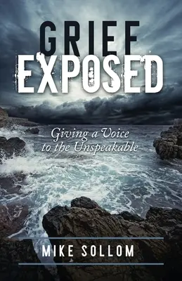 El duelo al descubierto: Dar voz a lo indecible - Grief Exposed: Giving a Voice to the Unspeakable