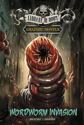 La invasión de los gusanos: Una novela gráfica - Wordworm Invasion: A Graphic Novel