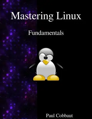 Dominio de Linux - Fundamentos - Mastering Linux - Fundamentals