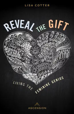 Revela el don: Vivir el genio femenino - Reveal the Gift: Living the Feminine Genius