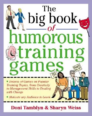 El gran libro de los juegos humorísticos de entrenamiento - The Big Book of Humorous Training Games