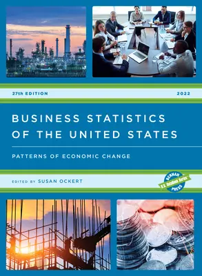 Estadísticas empresariales de Estados Unidos 2022: Patrones de cambio económico - Business Statistics of the United States 2022: Patterns of Economic Change