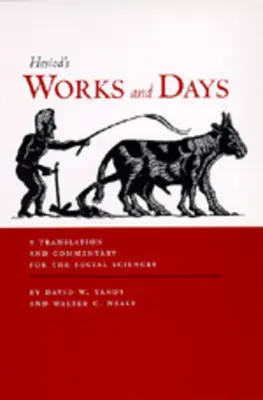 Obras y días: Traducción y comentario para las ciencias sociales - Works and Days: A Translation and Commentary for the Social Sciences