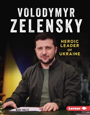 Volodymyr Zelensky: Líder heroico de Ucrania - Volodymyr Zelensky: Heroic Leader of Ukraine