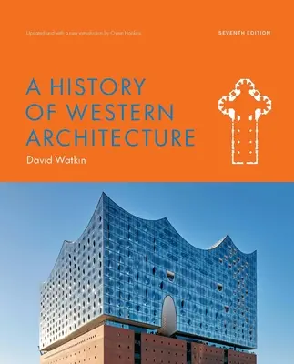 Historia de la Arquitectura Occidental Séptima Edición - A History of Western Architecture Seventh Edition