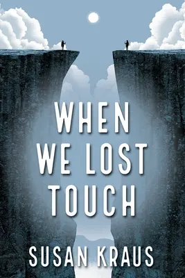 Cuando perdimos el contacto - When We Lost Touch