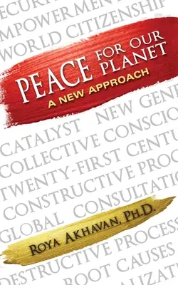 Paz para nuestro planeta: Un nuevo enfoque - Peace for our Planet: A New Approach