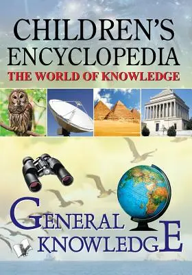 Enciclopedia infantil - Conocimientos generales - Children'S Encyclopedia - General Knowledge