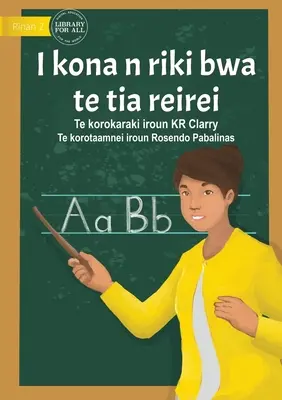 Puedo ser profesor - I kona n riki bwa te tia reirei (Te Kiribati) - I Can Be A Teacher - I kona n riki bwa te tia reirei  (Te Kiribati)