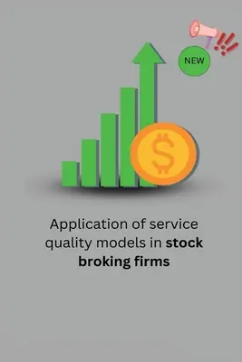 Aplicación de modelos de calidad de servicio en empresas de intermediación bursátil - Application of service quality models in stock broking firms