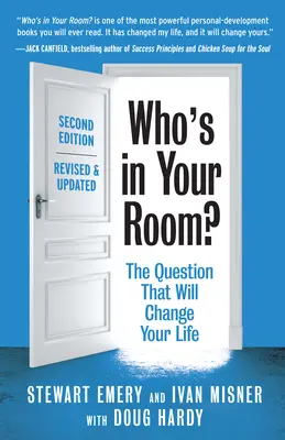 ¿Quién está en tu habitación? Revisado y actualizado: La pregunta que cambiará tu vida - Who's in Your Room? Revised and Updated: The Question That Will Change Your Life