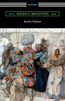 Harriet Tubman: El Moisés de su pueblo - Harriet Tubman: The Moses of Her People